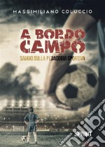 A bordo campo. E-book. Formato EPUB ebook