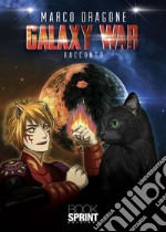 Galaxy war. E-book. Formato EPUB ebook