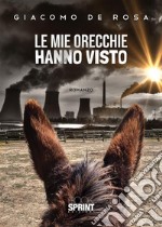 Le mie orecchie hanno visto. E-book. Formato EPUB ebook