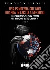 Una pandemia che non guarda in faccia a nessuno. E-book. Formato EPUB ebook di Edmondo Cipolli