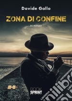 Zona di confine. E-book. Formato EPUB