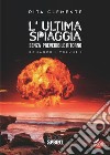 L’ultima spiaggia - Volume 1-2-3. E-book. Formato EPUB ebook