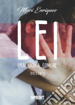 Lei - Una storia comune. E-book. Formato EPUB