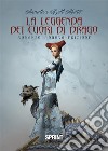 La leggenda dei cuori di drago (nuova edizione). E-book. Formato EPUB ebook