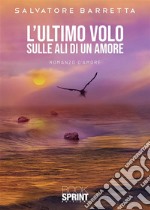 L’ultimo volo. E-book. Formato EPUB ebook