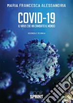 Covid-19 - Il virus che ha cambiato il mondo. E-book. Formato PDF ebook