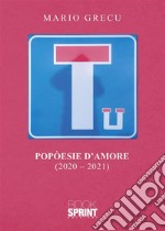 Popòesie d’amore - 2020-2021. E-book. Formato EPUB ebook