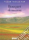 Bouquet di emozioni. E-book. Formato EPUB ebook