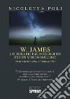 W. James - L’itinerario psico-filosofico - Per un mondo migliore. E-book. Formato EPUB ebook