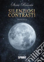 Silenziosi contrasti. E-book. Formato EPUB ebook