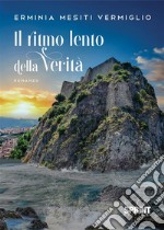 Il ritmo lento della verità. E-book. Formato EPUB