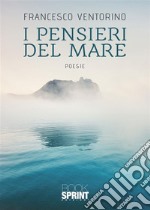 I pensieri del mare. E-book. Formato EPUB ebook