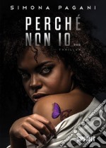 Perché non io…. E-book. Formato EPUB