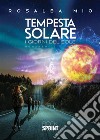 Tempesta solare - I giorni del sole. E-book. Formato EPUB ebook di Rosalba Mio