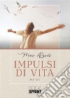 Impulsi di vita. E-book. Formato EPUB ebook