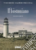 Il bostoniano. E-book. Formato EPUB ebook