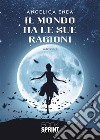 Il mondo ha le sue ragioni. E-book. Formato EPUB ebook