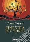 Finestra sul mondo. E-book. Formato EPUB ebook di Mariana Margarint