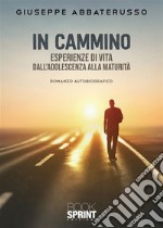 In cammino. E-book. Formato EPUB ebook