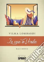 La casa in Versilia. E-book. Formato EPUB ebook