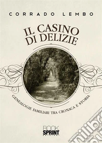 Il casino di delizie. E-book. Formato PDF ebook