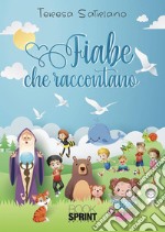 Fiabe che raccontano. E-book. Formato EPUB ebook