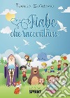 Fiabe che raccontano. E-book. Formato EPUB ebook