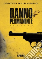 Danno permanente. E-book. Formato EPUB