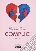 Complici. E-book. Formato EPUB ebook