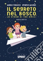 Il segreto del bosco. E-book. Formato EPUB ebook