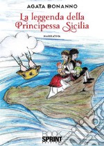 La leggenda della principessa Sicilia. E-book. Formato EPUB ebook