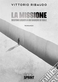 La missione. E-book. Formato EPUB ebook