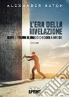 L’Era della Rivelazione. E-book. Formato EPUB ebook