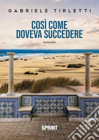 Così come doveva succedere. E-book. Formato EPUB ebook