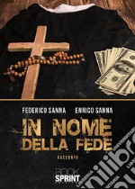 In nome della Fede. E-book. Formato EPUB ebook