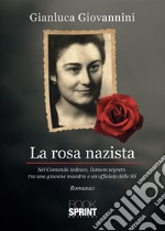 La rosa nazista. E-book. Formato EPUB ebook