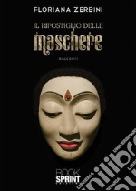 Il ripostiglio delle maschere. E-book. Formato EPUB ebook