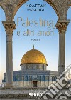 Palestina e altri amori. E-book. Formato EPUB ebook