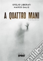 A quattro mani. E-book. Formato EPUB