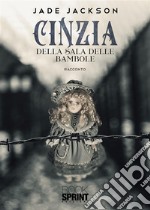 Cinzia della sala delle bambole. E-book. Formato EPUB ebook