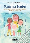 Poesie per bambini. E-book. Formato PDF ebook di Rosa Crisafulli