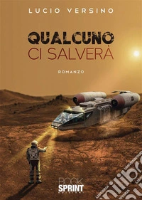 Qualcuno ci salverà. E-book. Formato EPUB ebook
