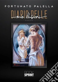 Diario delle mie illusioni. E-book. Formato EPUB ebook