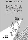 Marta &amp; Friends. E-book. Formato EPUB ebook