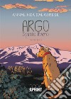 Argo - Spirito libero. E-book. Formato EPUB ebook