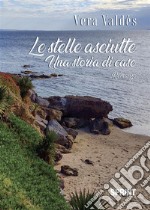 Le stelle asciutte. E-book. Formato EPUB ebook