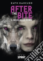 After the bite. E-book. Formato EPUB ebook