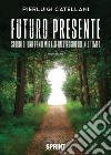 Futuro presente. E-book. Formato EPUB ebook