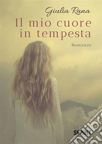 Il mio cuore in tempesta. E-book. Formato EPUB ebook