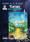 Tartufi alla ventura. E-book. Formato EPUB ebook